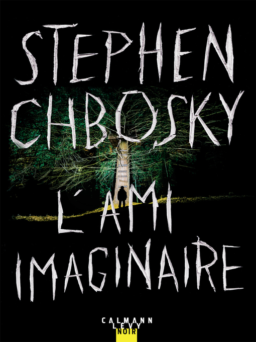 Title details for L'ami imaginaire by Stephen Chbosky - Available